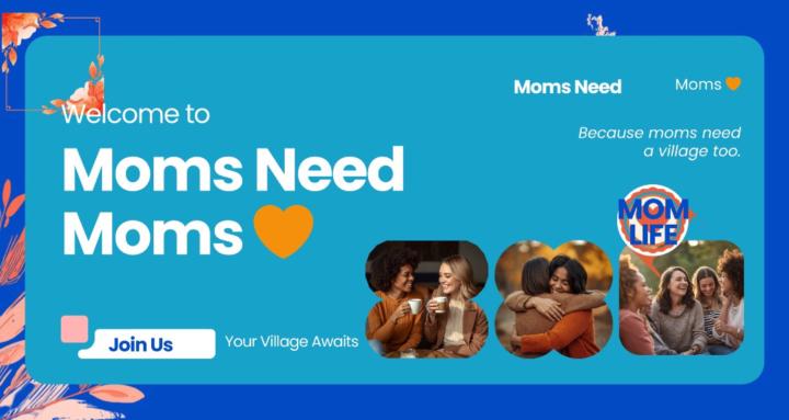 Moms Need Moms