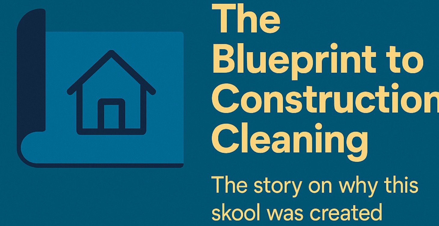 Blueprint to Construction cleaning