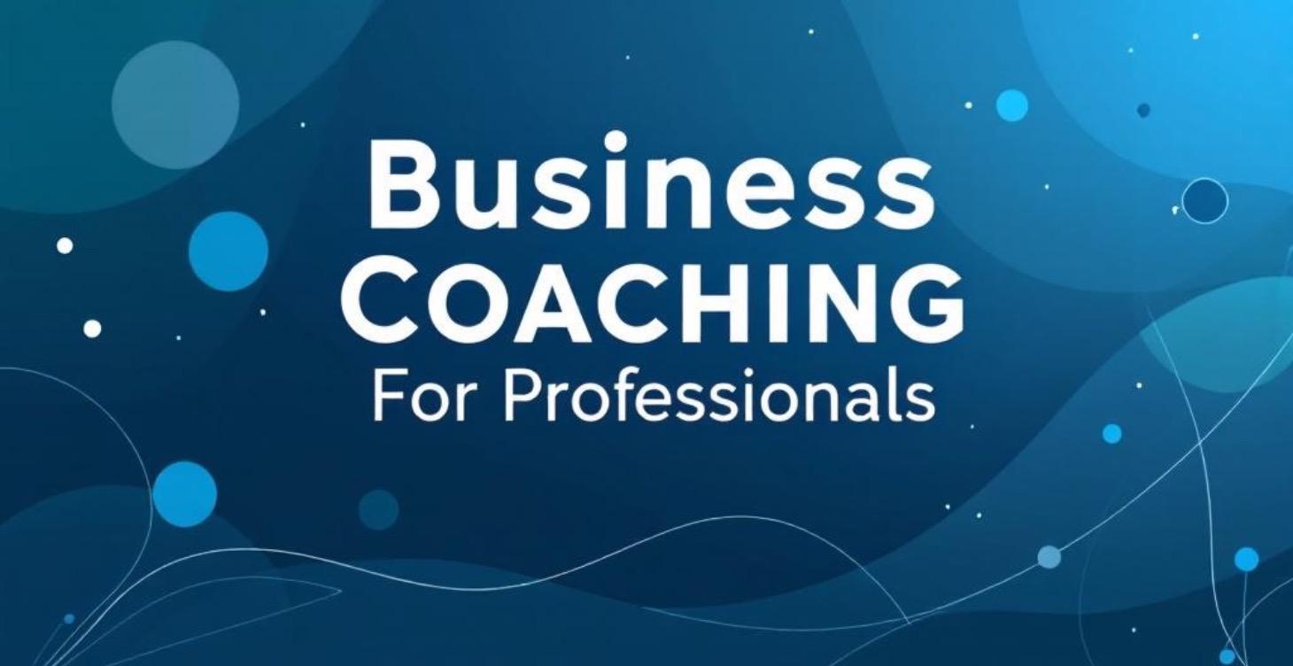 Business Coaching For Professionals