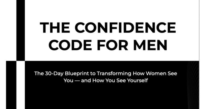 The Confidence Code For Men