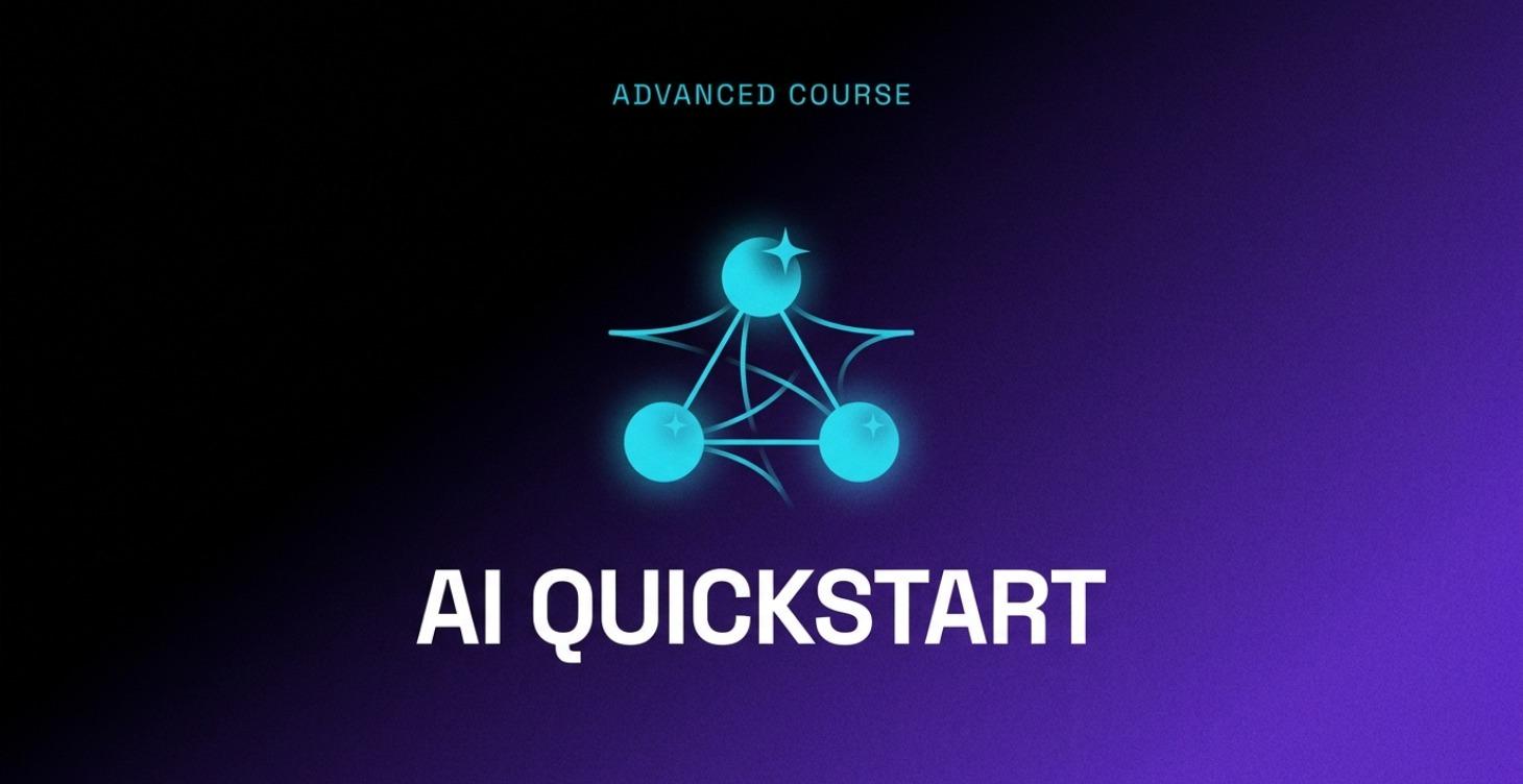 Advanced Ai QuickStart Course