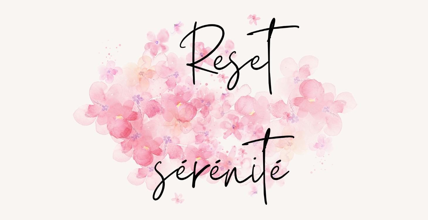 Reset Sérénité