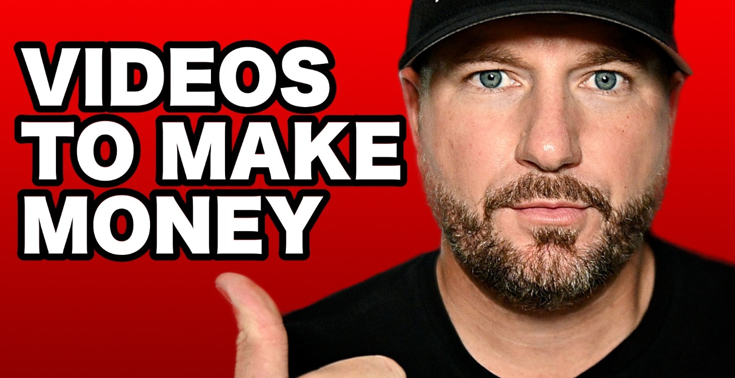 Videos That Make Money