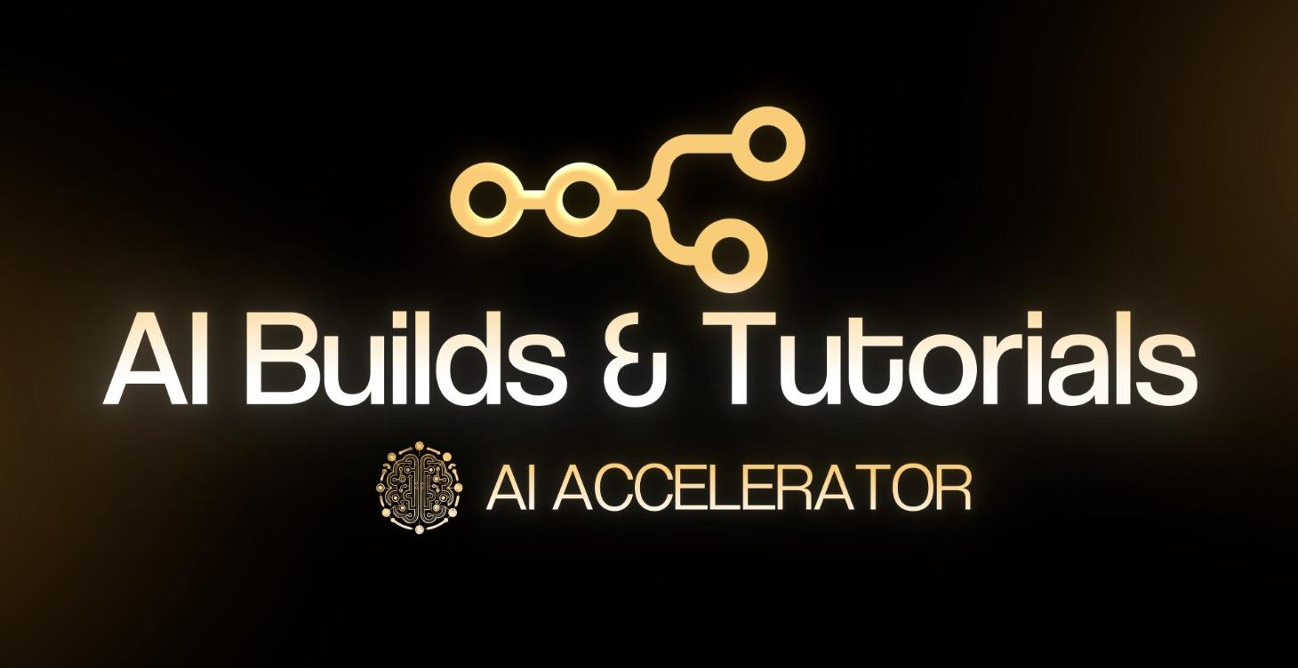 AI Builds & Tutorials