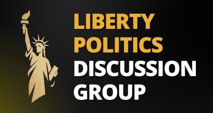Liberty Politics Discussion