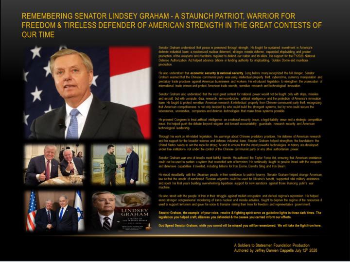 Remembering Senator Lindsey Graham - a Staunch Patriot, Warrior for Freedom & Tireless Defender of American strength in the Great Contests of our Time