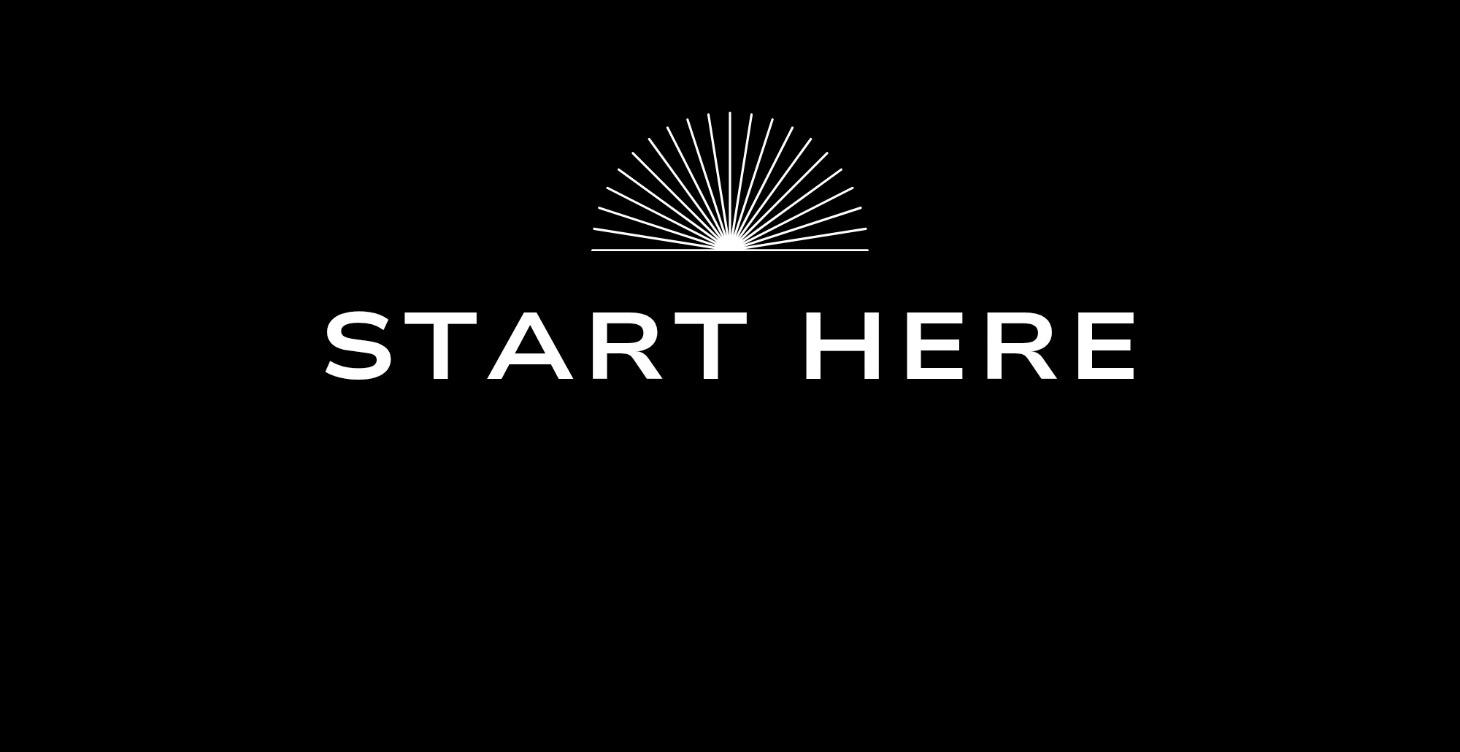 Start Here