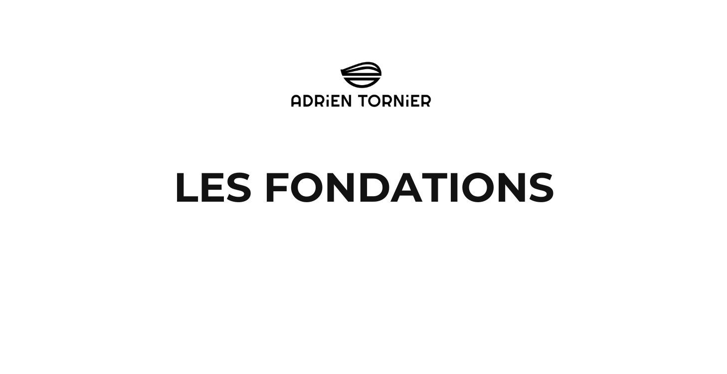 LES FONDATIONS