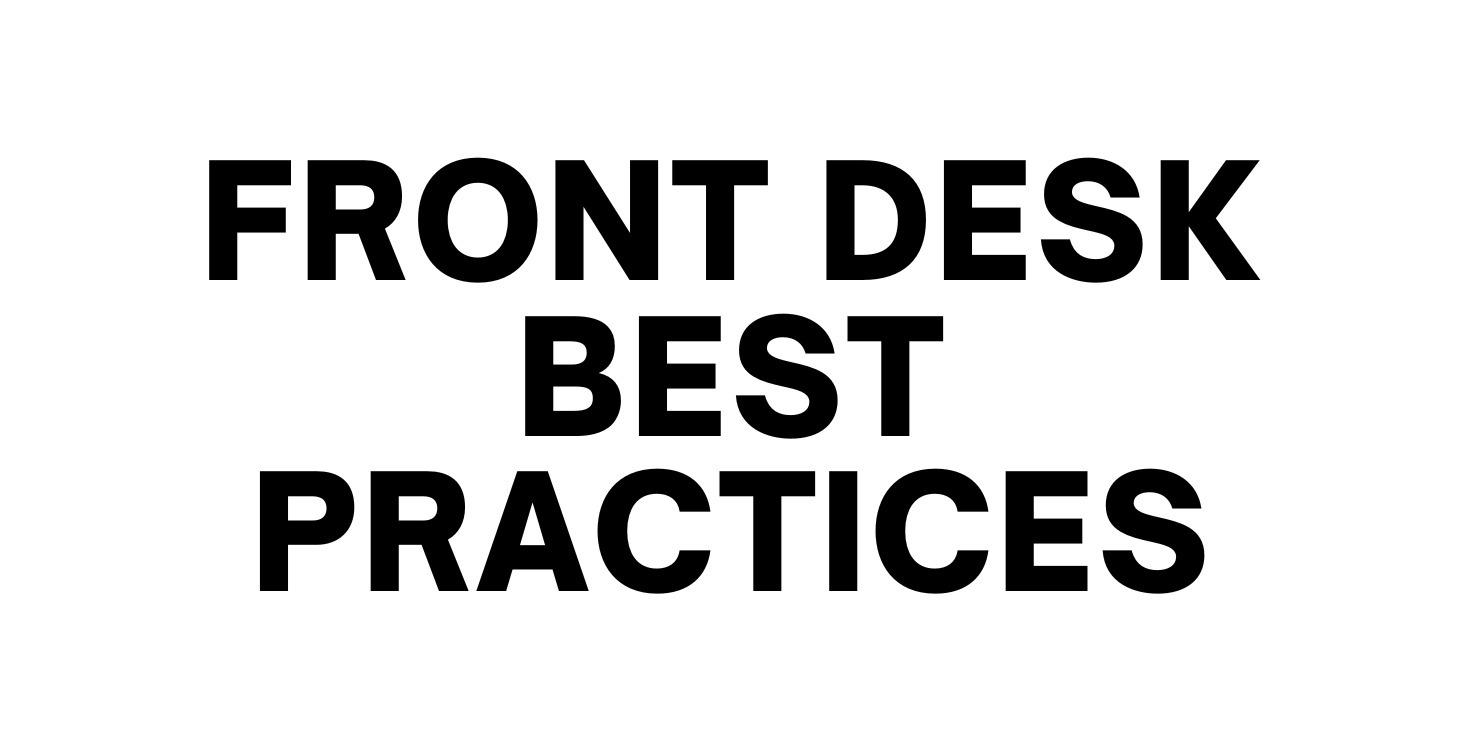 Front Desk Best Practices
