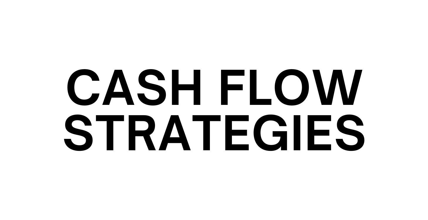 Cash Flow Strategies