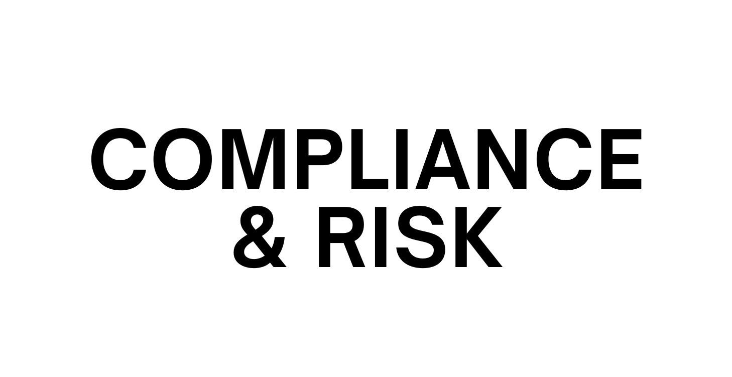 Compliance & Risk