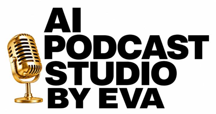 AI Podcast Studio by Eva