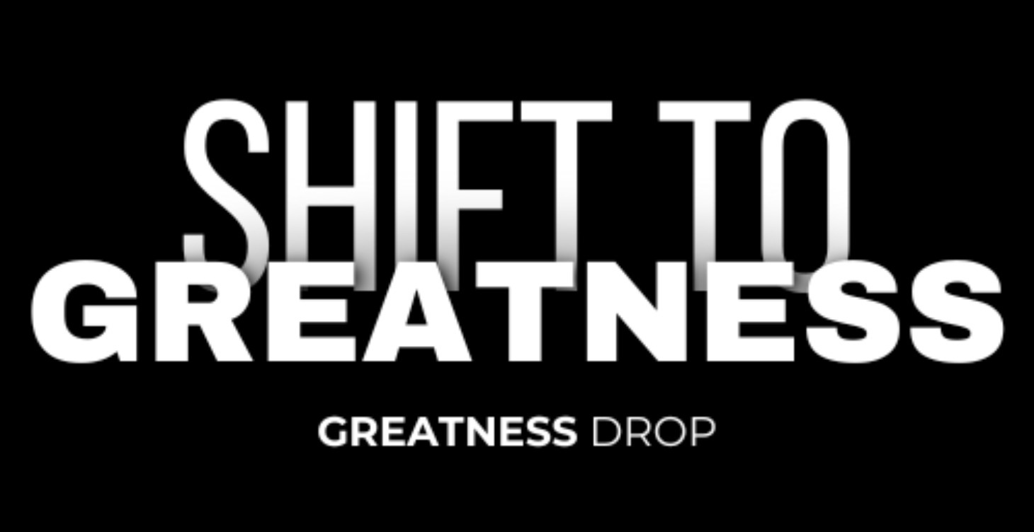 Greatness Drop