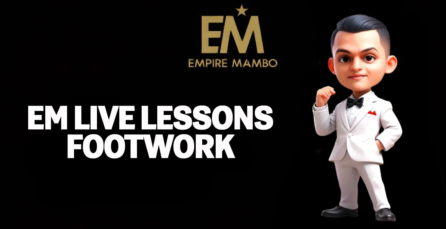 EM Live Lessons Footwork