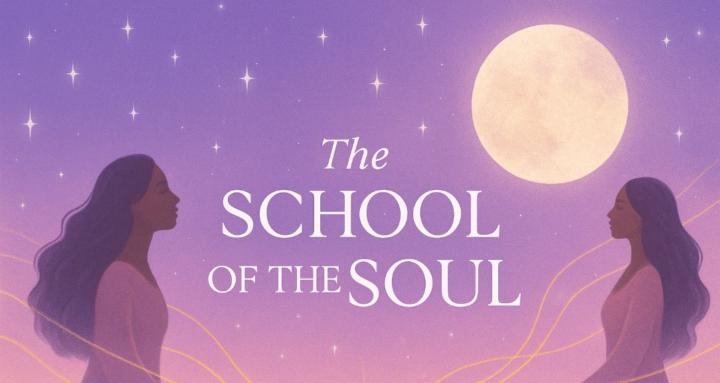 The School of the Soul