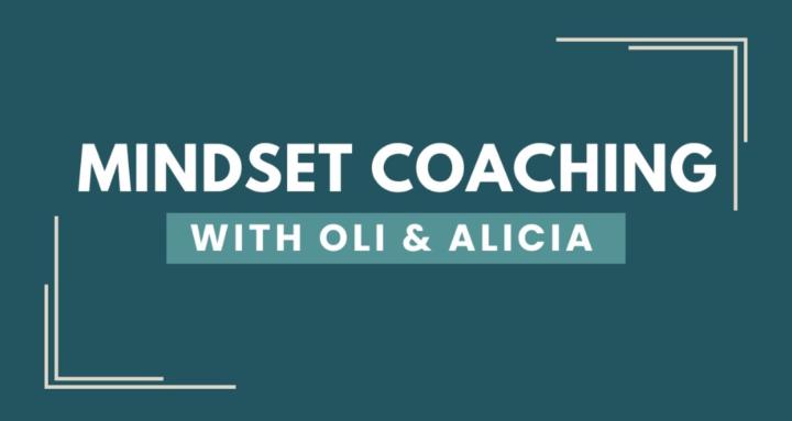 Mindset Coaching - Oli&Alicia