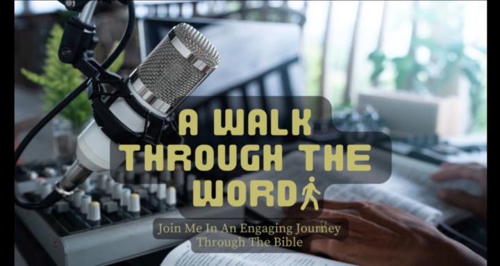 A Walk Through the Word