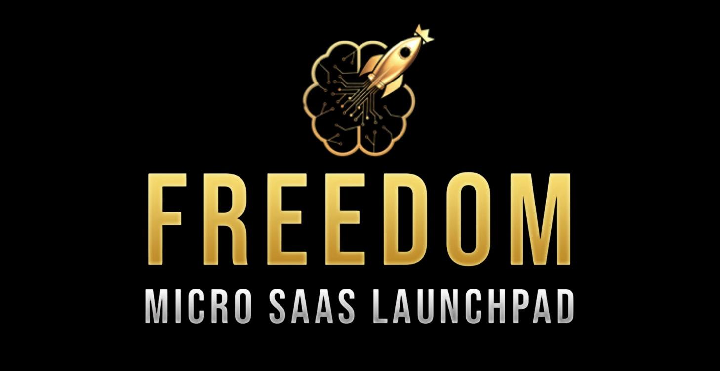 Freedom MicroSaaS Launchpad