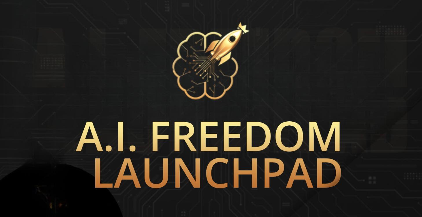 AI Freedom Launchpad