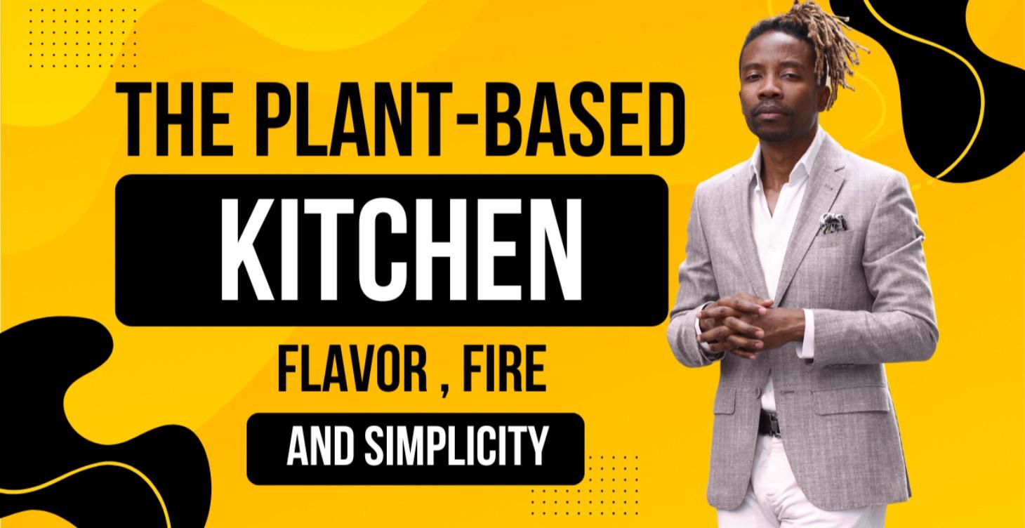 🥗 THE PLANT-BASED KITCHEN