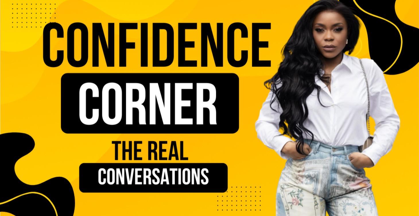 💫 CONFIDENCE CORNER