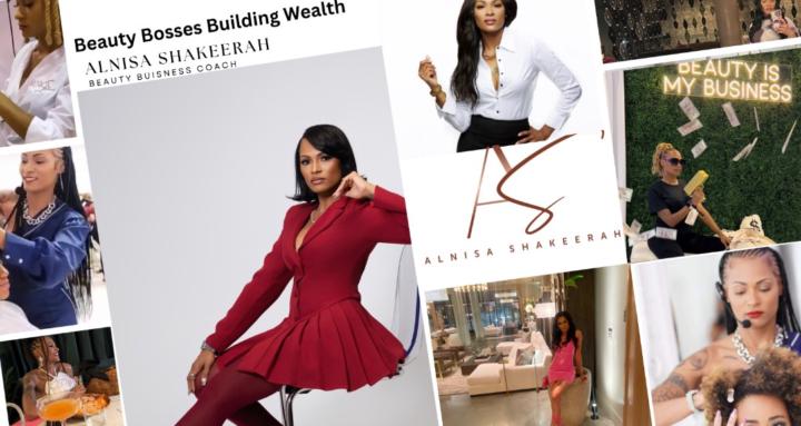 Beauty Bosses Building Wealth