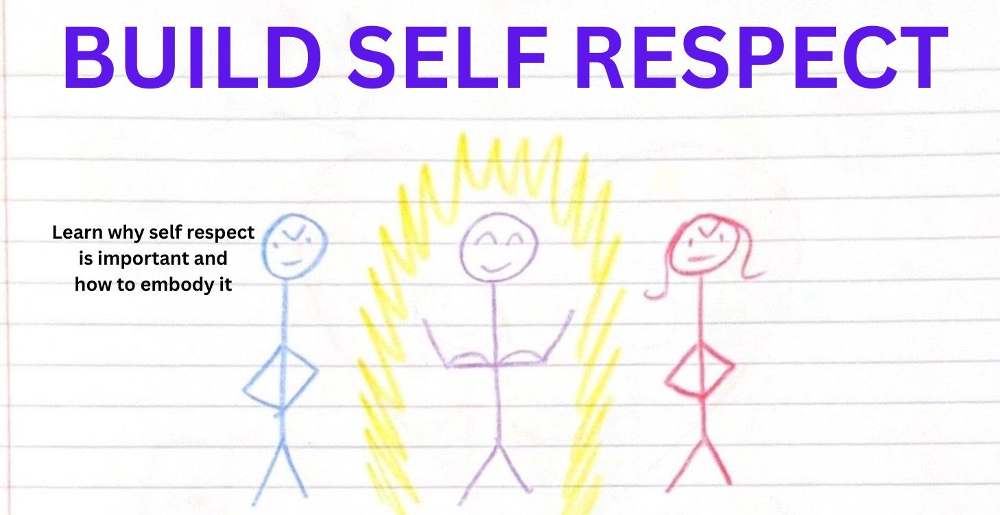 BUILD SELF RESPECT