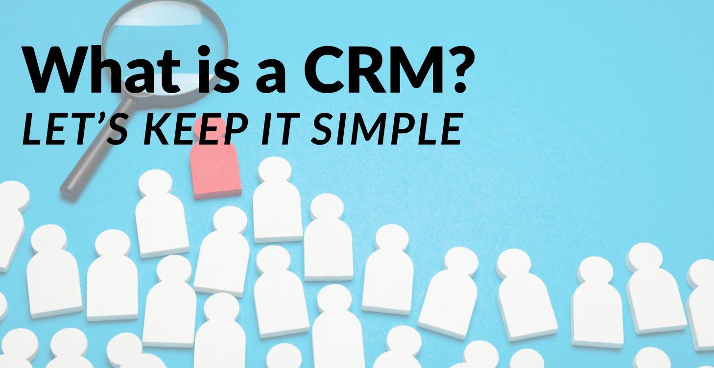 What is a CRM?