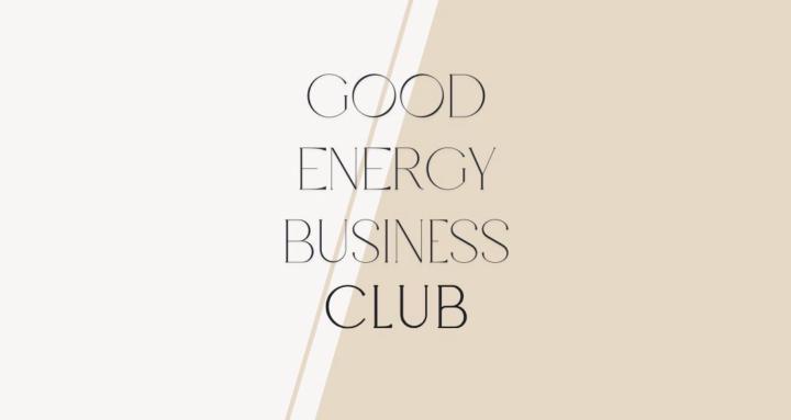 GOOD ENERGY BUSINESS CLUB