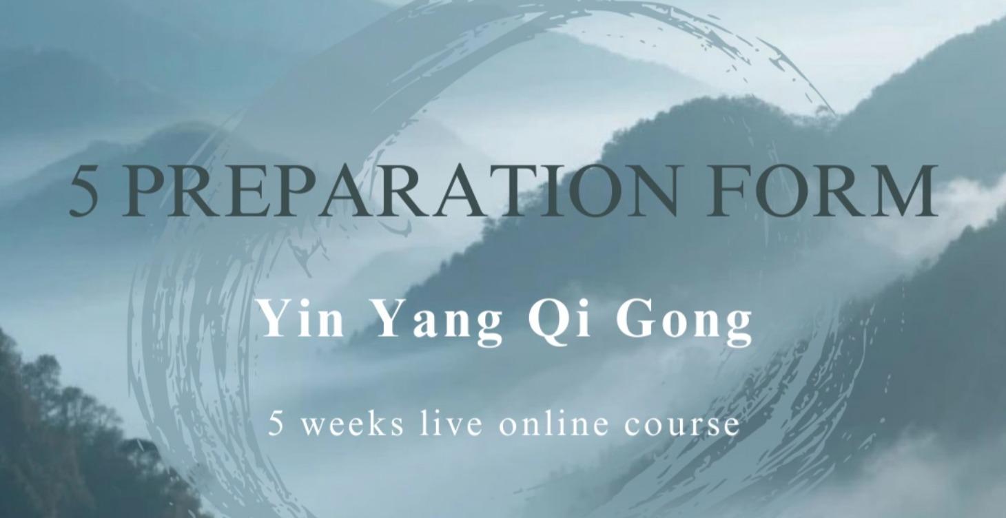 TaiJi Qigong - 5 Preparation Forms