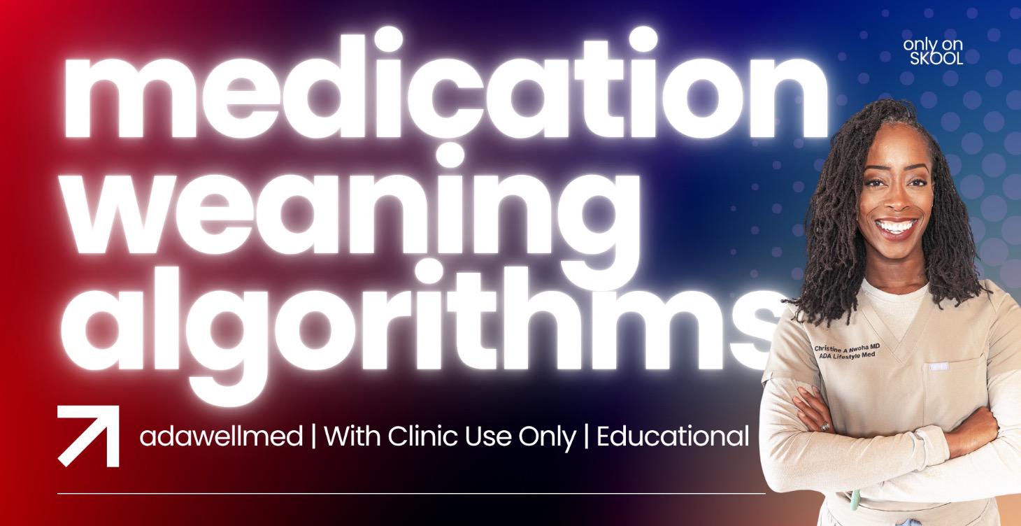 Medication Weaning Algorithms