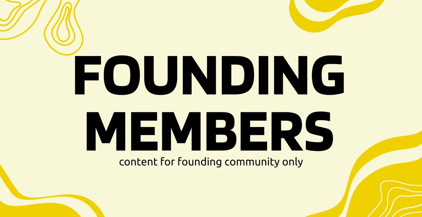 Founding MEMBERS ONLY