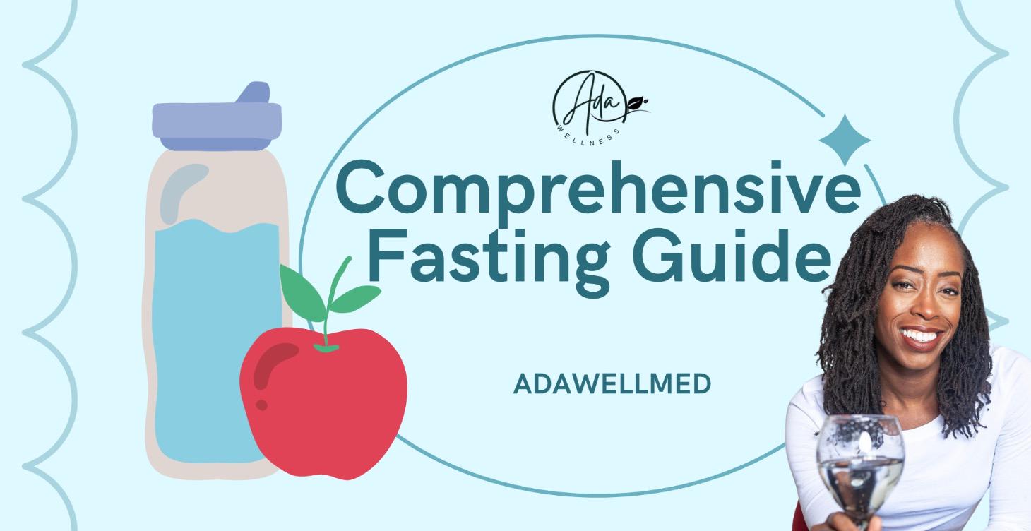 Comprehensive Fasting Guide