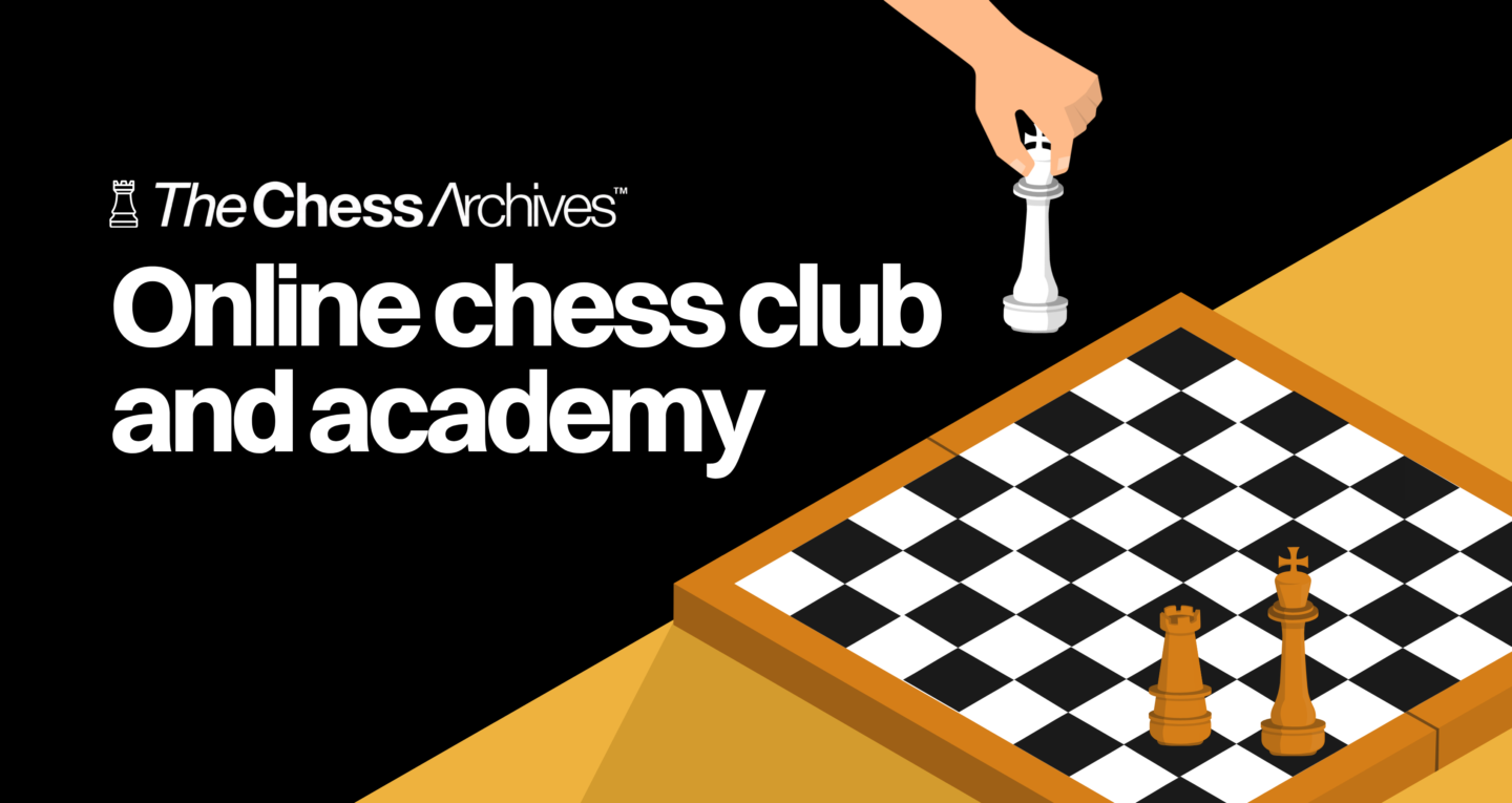 TheChessArchives | Chess Club