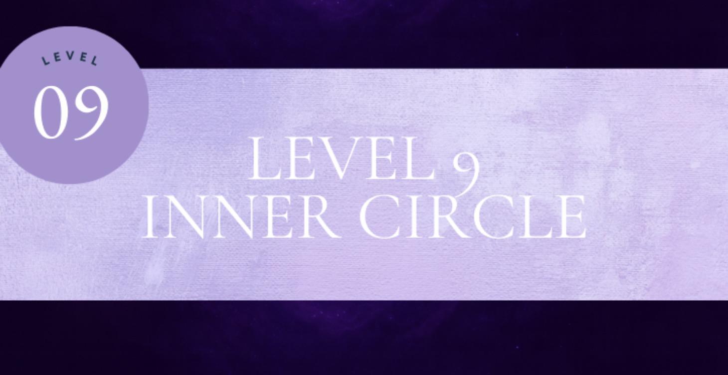 Level 9 - Inner Circle