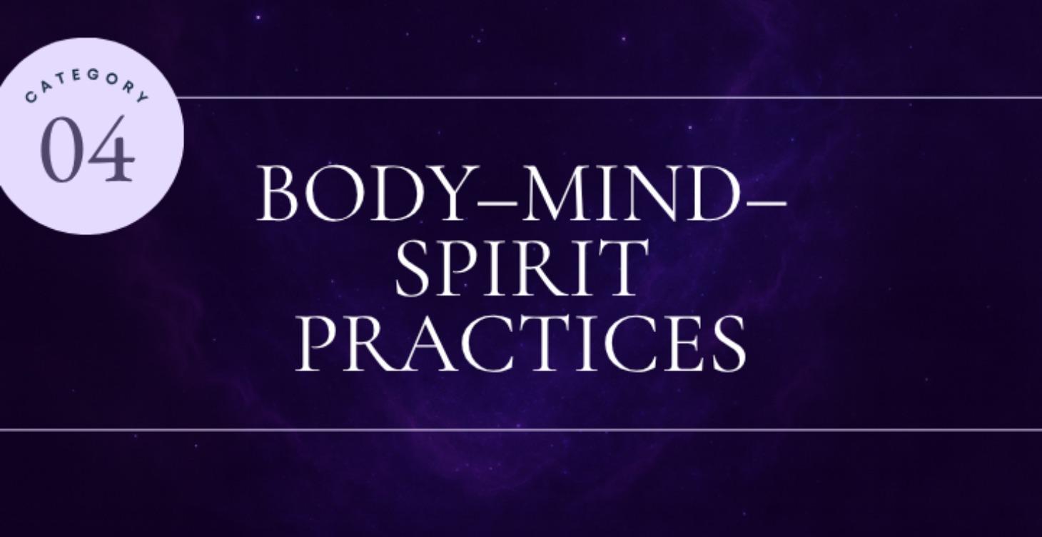 Body–Mind–Spirit Practices