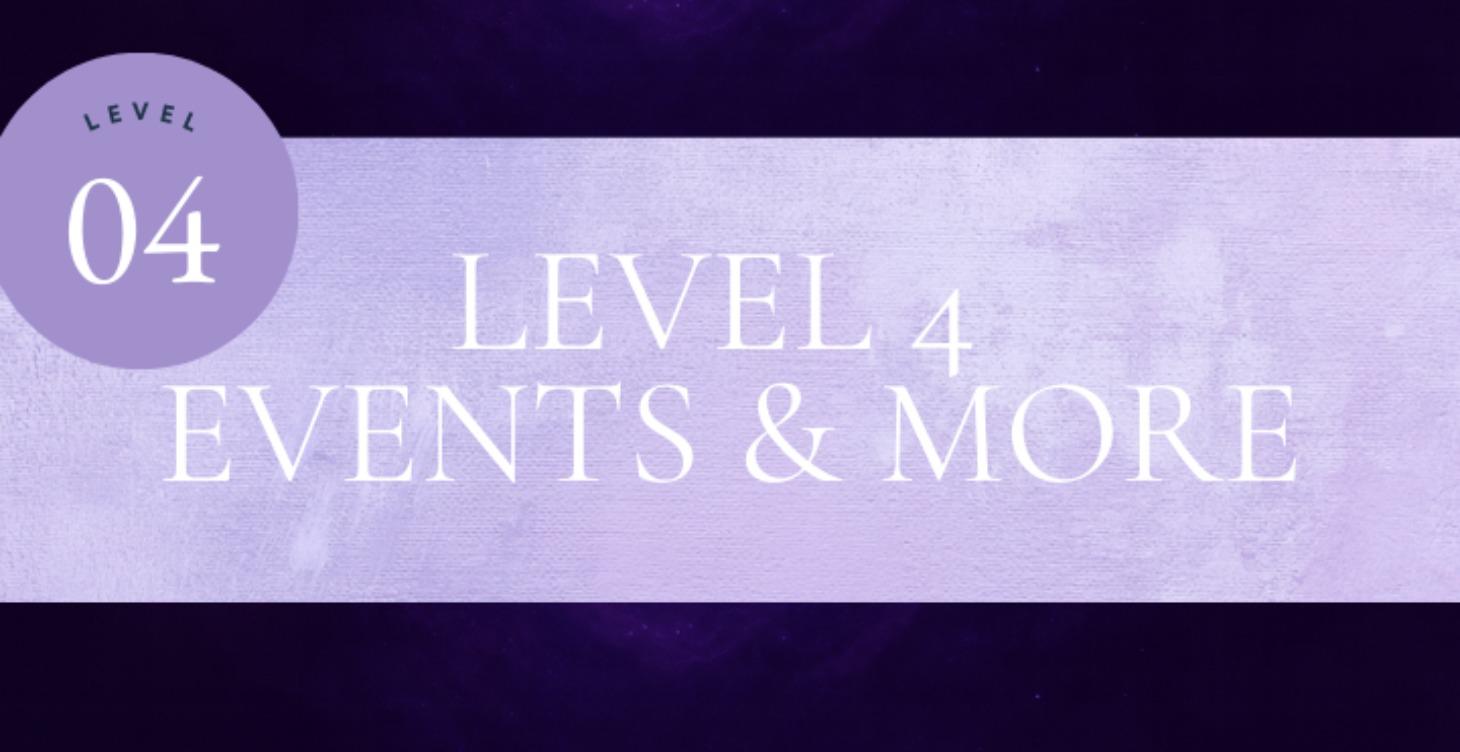 Level 4 - Events & More