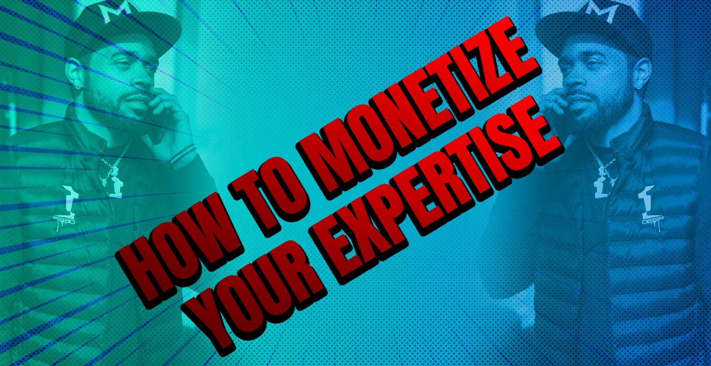 How to Monetize Your Expertise