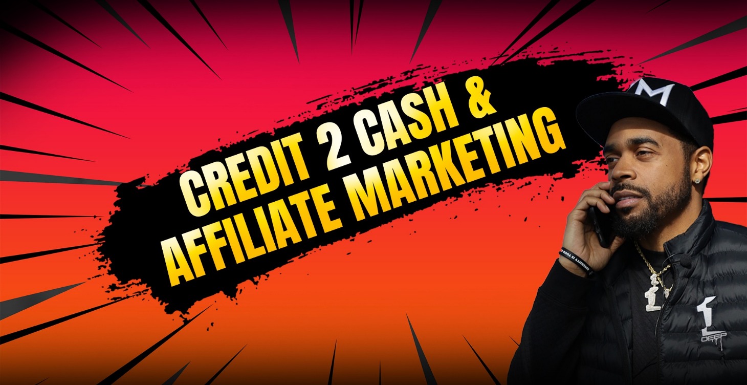 Credit 2 Cash & Affiliate Marketing