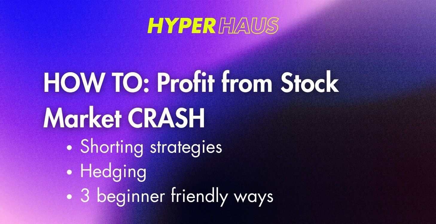 HOW TO : Make money from a stock market crash