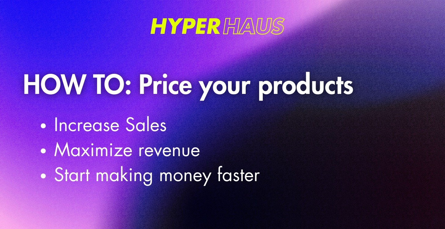 HOW TO: Price your products