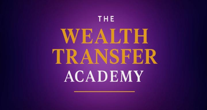 The Wealth Transfer Academy