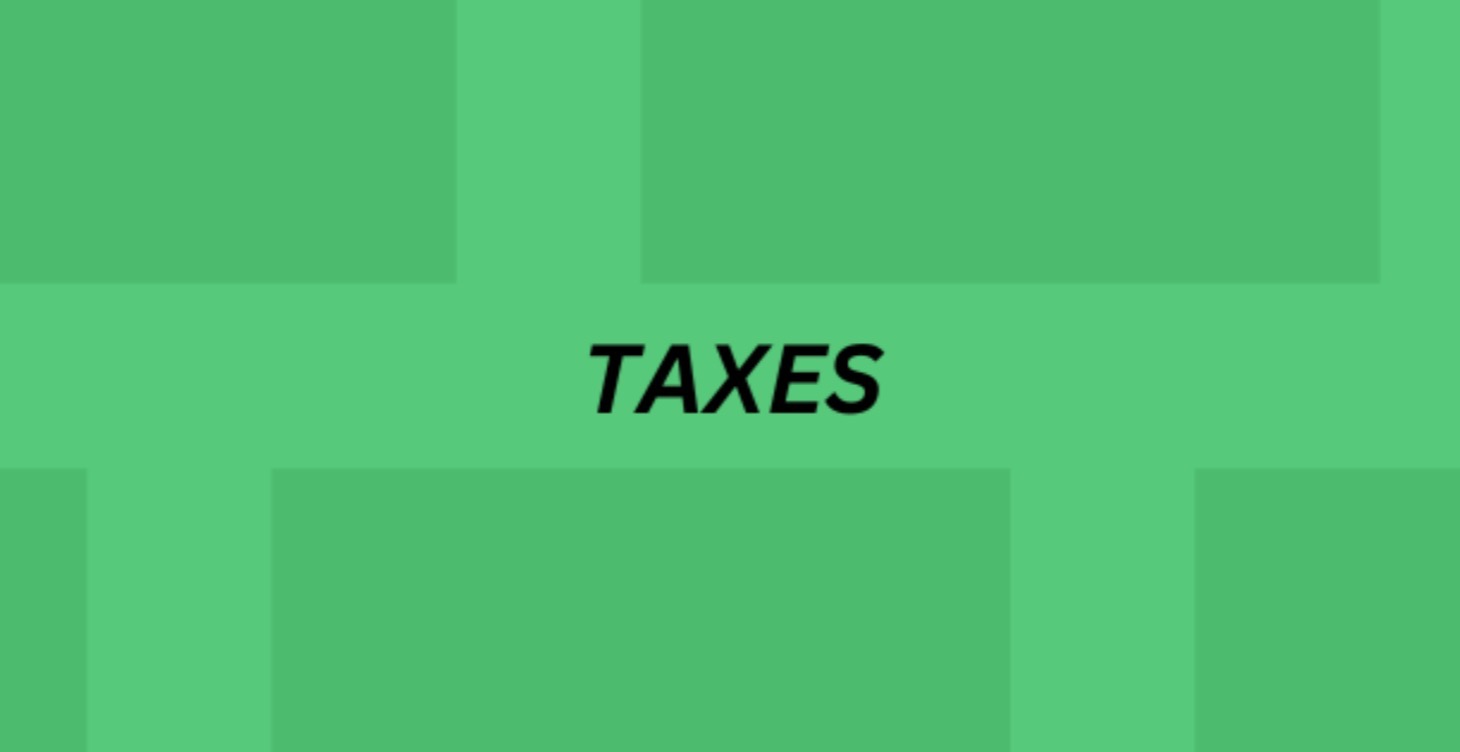 Taxes