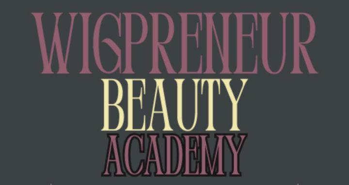 Wigpreneur Beauty Academy