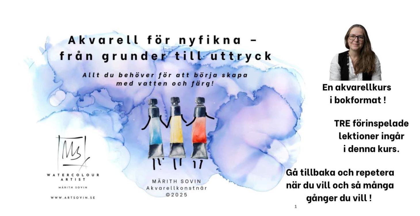 Akvarell för nyfikna - från grunder till uttryck