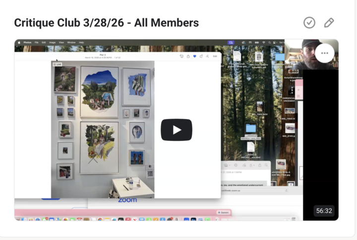 Critique Club 3/28/26 - All Members - recording posted to Classroom