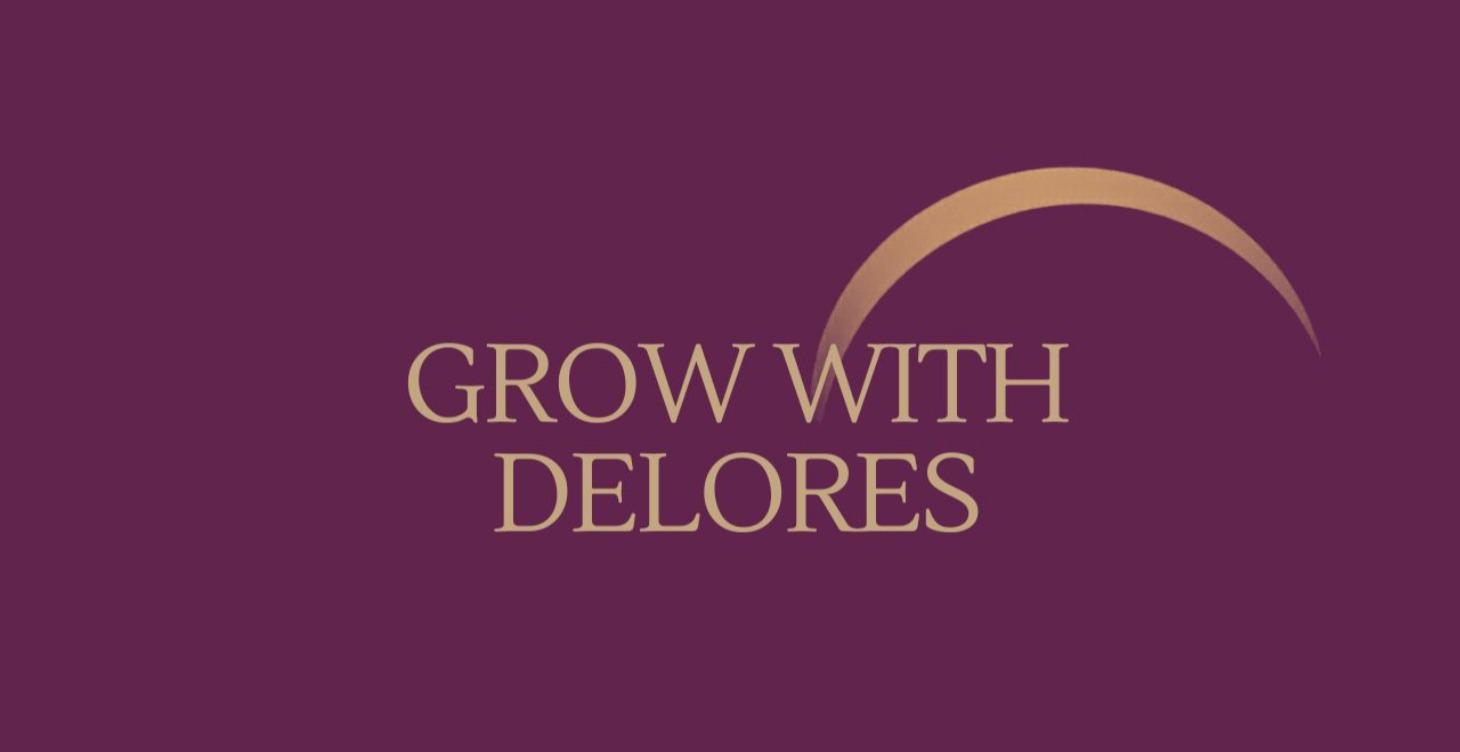 Grow With Delores