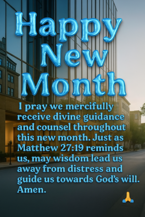 Matthew 27:19🙏💎✅New Month Prayer 