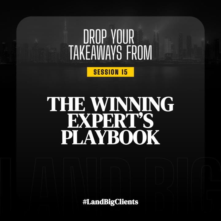 [AHA MOMENTS] Session 15: The Winning Expert’s Playbook📚