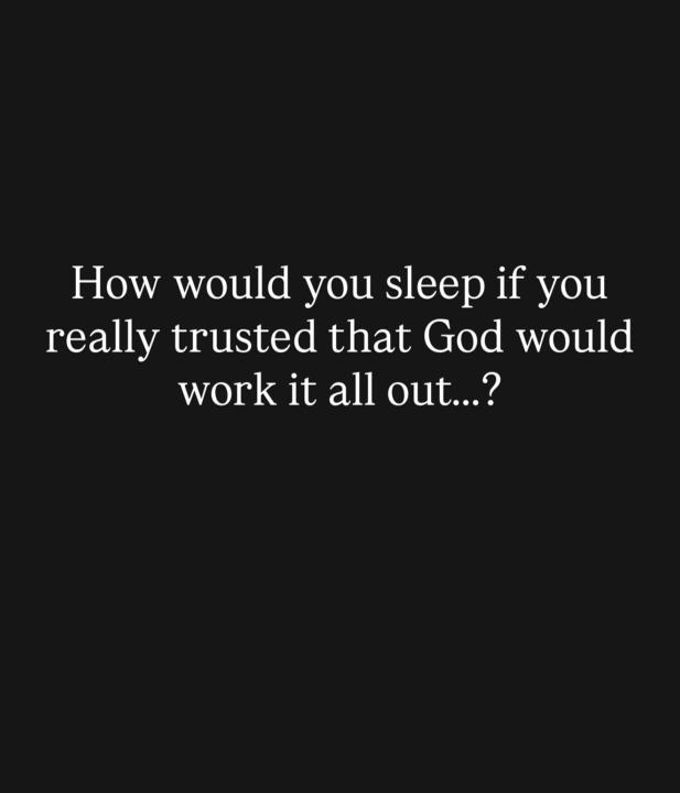 I ask myself this when I catch myself worrying… 